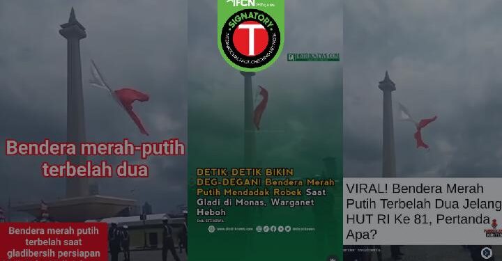 Menyesatkan: Konten Bendera Merah Putih Robek di Monas Jelang HUT ke-81 RI